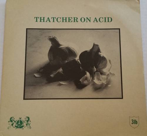 Thatcher On Acid : Thatcher On Acid